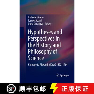 【3-4周达】Hypotheses and Perspectives in the History and Philosophy of Science: Homage to Alexandre ... [9783319871417]