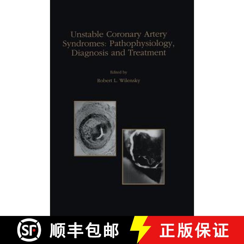 【3-4周达】Unstable Coronary Artery Syndromes Pathophysiology, Diagnosis and Treatment [9781461376170]