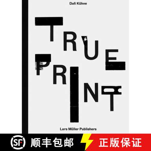 【3-4周达】精装 Dafi Kühne - True Print [9783037785096]