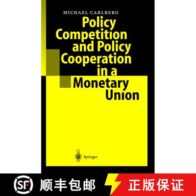 【3-4周达】精装 Policy Competition and Policy Cooperation in a Monetary Union [9783540209140]