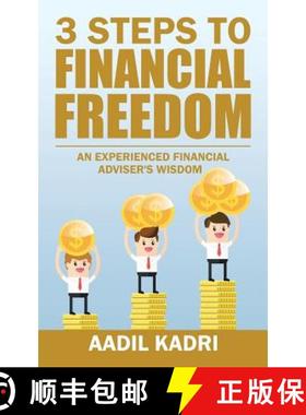 预订 3 Steps to Financial Freedom: An experienced Financial Adviser's wisdom [9781482886917]