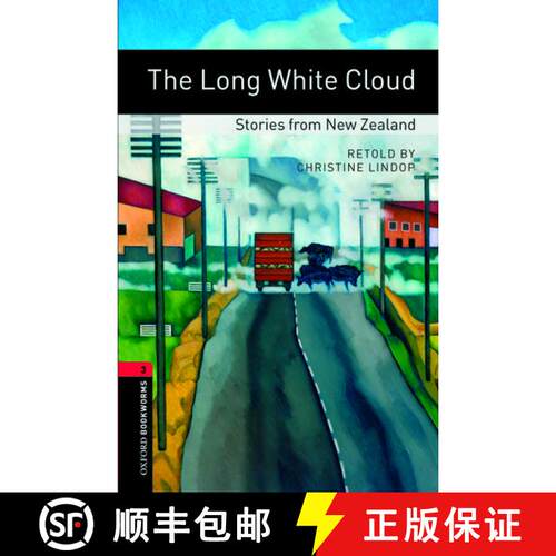 Oxford Bookworms Library: Level 3:: The Long White Cloud: Stories from New Zealand: - Oxford Bookworm... [9780194791397]