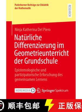 【3-4周达】Natürliche Differenzierung im Geometrieunterricht der Grundschule : Epistemologische und ... [9783658485375]