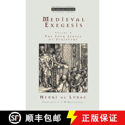 【3-4周达】Medieval Exegesis, vol. 3 : The Four Senses of Scripture [9780802841476]