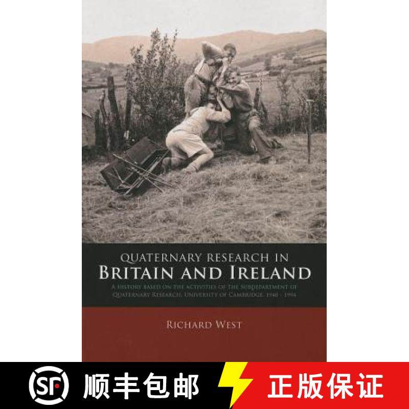 【3-4周达】Quaternary Research in Britain and Ireland: A History Based on the Activities of the Subde... [9789088902574]