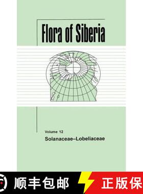 预订 Flora of Siberia, Vol. 12 : Solanaceae-Lobeliaceae [9781578081110]