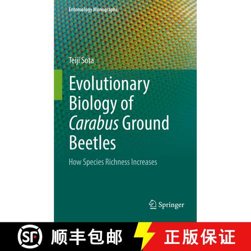 【3-4周达】精装 Evolutionary Biology of Carabus Ground Beetles : How Species Richness Increases [9789811666988]