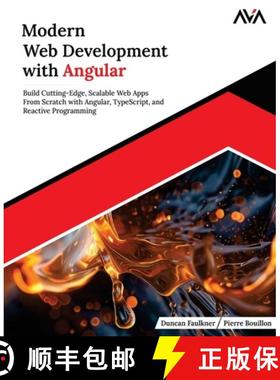 【3-4周达】Modern Web Development with Angular: Build Cutting-Edge, Scalable Web Apps from Scratch wi... [9788196815097]