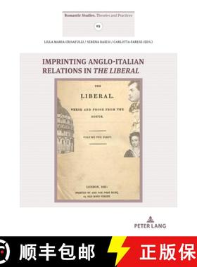 【3-4周达】Imprinting Anglo- Italian Relations in The Liberal [9783034346696]