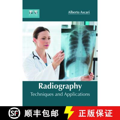 【3-4周达】精装 Radiography: Techniques and Applications [9781632425652]