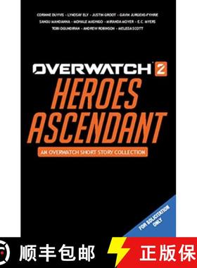 Overwatch 2: Heroes Ascendant: An Overwatch Story Collection [9781803366159]