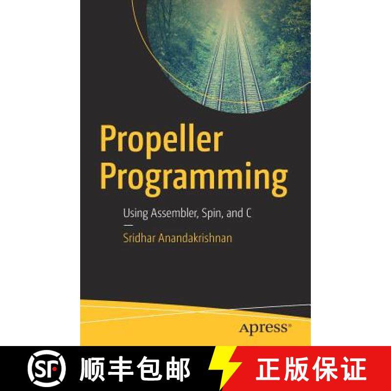 预订 Propeller Programming : Using Assembler, Spin, and C [9781484233535]