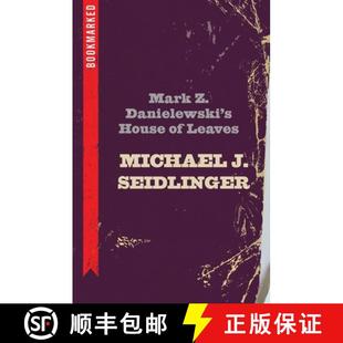 【3-4周达】Mark Z. Danielewski's House of Leaves: Bookmarked [9781632460516]