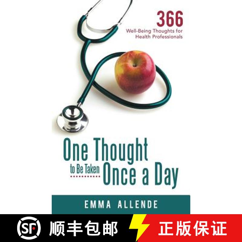 【2-3周达】One Thought to Be Taken Once a Day: 366 Well-Being Thoughts for Health Professionals [9781452563527]