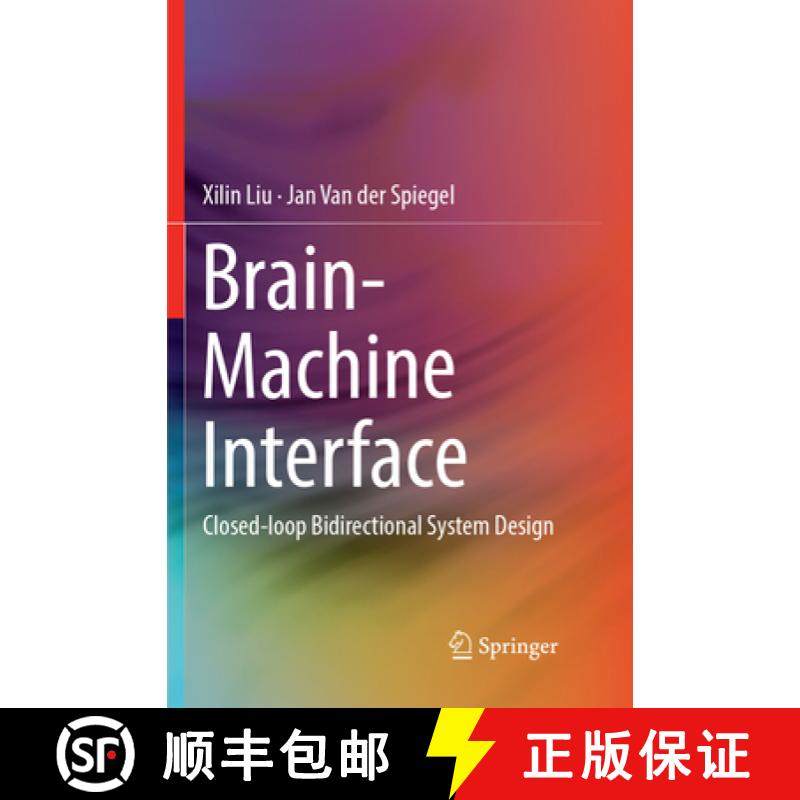 【3-4周达】Brain-Machine Interface: Closed-Loop Bidirectional System Design [9783319885148]