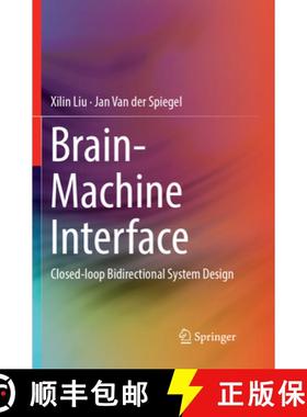 【3-4周达】Brain-Machine Interface: Closed-Loop Bidirectional System Design [9783319885148]