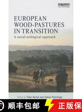 【3-4周达】European Wood-Pastures in Transition: A Social-Ecological Approach [9780415869898]