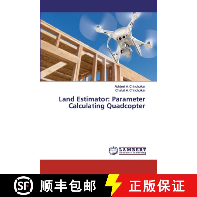 预订 Land Estimator: Parameter Calculating Quadcopter [9786200115898]