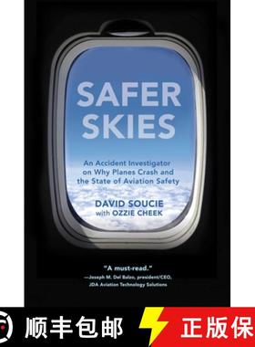 【3-4周达】Safer Skies: An Accident Investigator on Why Planes Crash and the State of Aviation Safety [9781632205896]