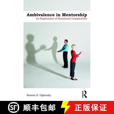 【3-4周达】Ambivalence in Mentorship : An Exploration of Emotional Complexities [9781782204183]