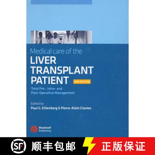 【3-4周达】精装 Medical Care Of The Liver Transplant Patient - Total Pre-, Intra- And Post-Operative ... [9781405130325]
