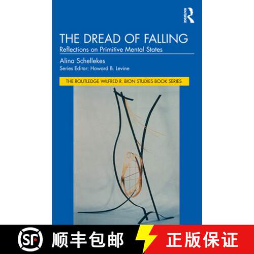 【3-4周达】The Dread of Falling: Reflections on Primitive Mental States [9781032758718]