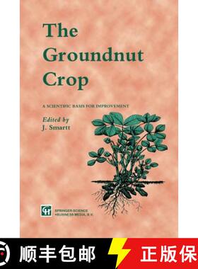 【3-4周达】The Groundnut Crop : A scientific basis for improvement [9789401043151]