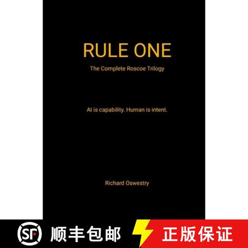 【3-4周达】精装 Rule One (The complete Roscoe trilogy): AI is capability. Human is intent. [9781105496066]