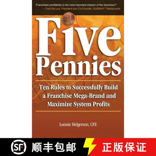 【3-4周达】Five Pennies: Ten Rules to Successfully Build a Franchise Mega-Brand and Maximize System P... [9780985181017]
