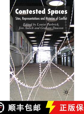 【3-4周达】Contested Spaces : Sites, Representations and Histories of Conflict [9780230013360]