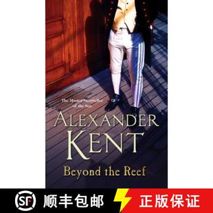 【3-4周达】Beyond the Reef : (The Richard Bolitho adventures: 21): an unputdownable naval page-turner... [9780099594086]