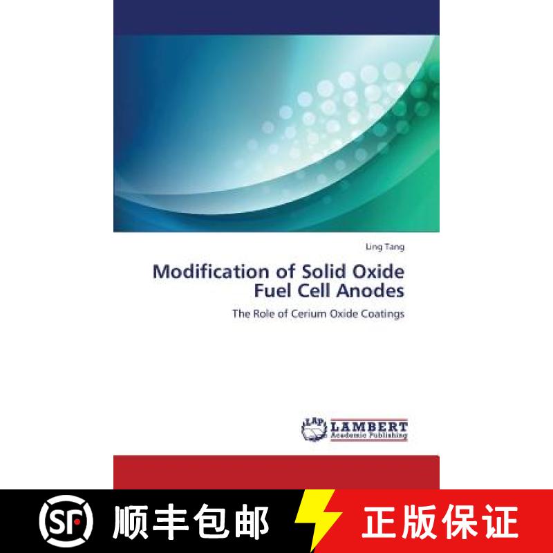预订 Modification of Solid Oxide Fuel Cell Anodes [9783659388774]