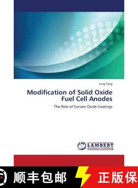 预订 Modification of Solid Oxide Fuel Cell Anodes [9783659388774]