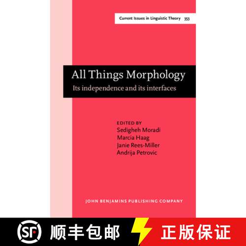 【3-4周达】精装 All Things Morphology: Its independence and its interfaces [9789027259639]