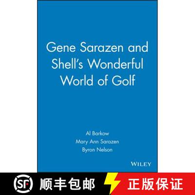 【3-4周达】Gene Sarazen And Shell'S Wonderful World Of Golf [Wiley生活类] [9781932202052]