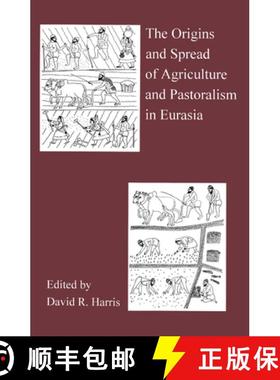 【3-4周达】The Origins And Spread Of Agriculture And Pastoralism In Eurasia: Crops, Fields, Flocks An... [9781857285383]
