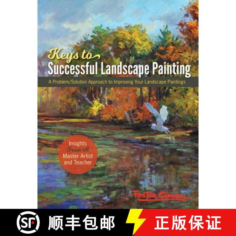 【3-4周达】Foster Caddell's Keys to Successful Landscape Painting: A Problem/Solution Approach to Imp... [9781648370458]