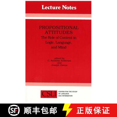 预订 Propositional Attitudes, Volume 20: The Role of Content in Logic, Language, and Mind [9780937073506]