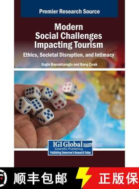 【3-4周达】Modern Social Challenges Impacting Tourism: Ethics, Societal Disruption, and Intimacy [9798369387948]