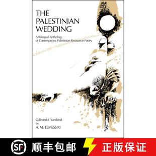 【3-4周达】Palestinian Wedding: A Bilingual Anthology of Contemporary Palestinian Resistance Poetry [9780894100963]