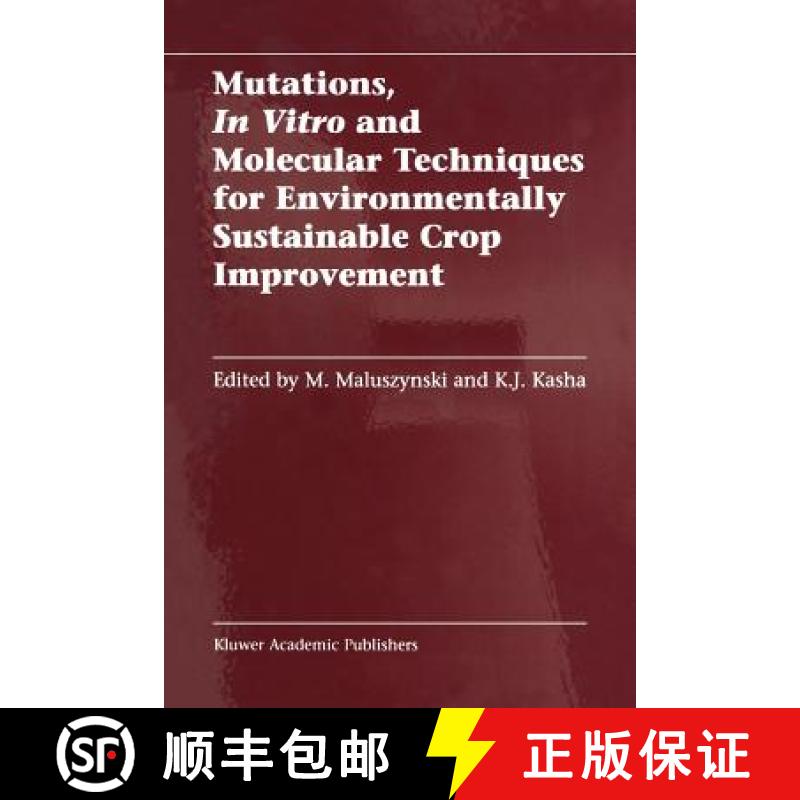 【3-4周达】Mutations, in Vitro and Molecular Techniques for Environmentally Sustainable Crop Improvement [9789048160129]