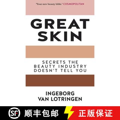 【3-4周达】Great Skin: What the Beauty Industry Doesn't Necessarily Tell You [9781783341672]