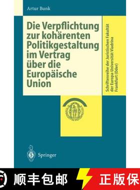 【3-4周达】Die Verpflichtung Zur Kohärenten Politikgestaltung Im Vertrag Über Die Europäische Union [9783540660255]