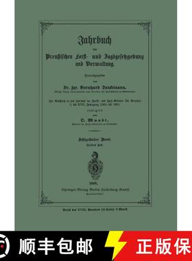【3-4周达】Jahrbuch Der Preussischen Forst- Und Jagd-Gesetzgebung Und Verwaltung: Im Anschluss an Das... [9783662372517]