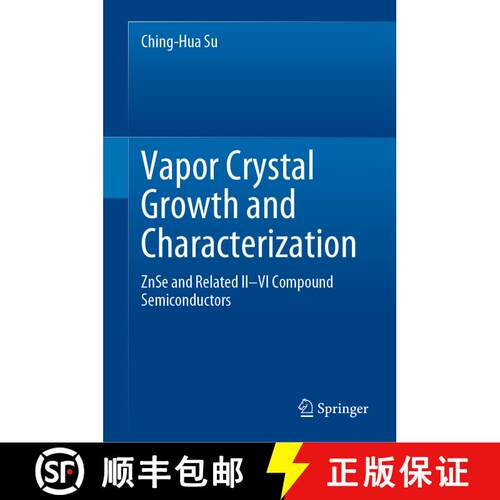 【3-4周达】精装 Vapor Crystal Growth and Characterization : ZnSe and Related II-VI Compound Semicondu... [9783030396541]