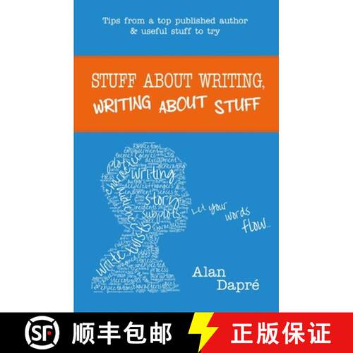 【3-4周达】Stuff about Writing, Writing about Stuff: Tips from a top published author and useful stuf... [9780957269279]