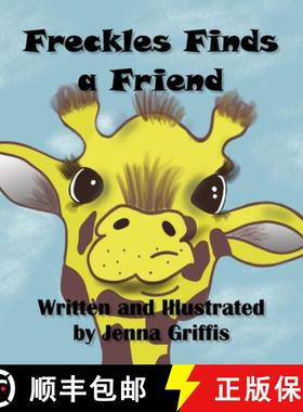 【3-4周达】Freckles Finds a Friend [9781942508472]