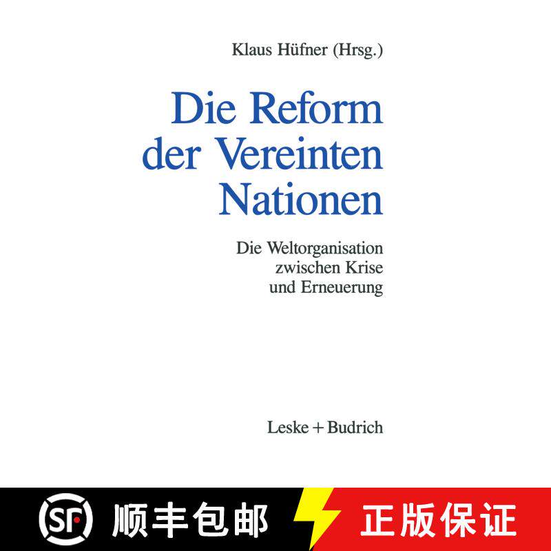【3-4周达】Die Reform der Vereinten Nationen : Die Weltorganisation zwischen Krise und Erneuerung [9783322959607] - 实物图