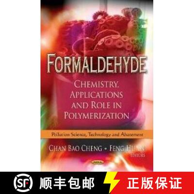 【3-4周达】Formaldehyde: Chemistry, Applications and Role in Polymerization [9781622572144]