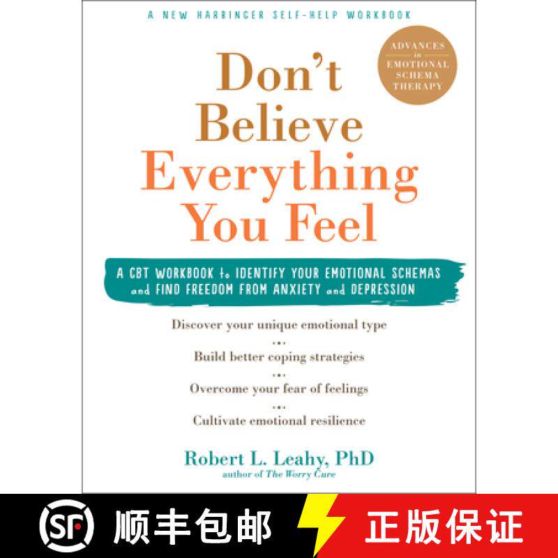 【3-4周达】Don't Believe Everything You Feel: A CBT Workbook to Identify Your Emotional Schemas and F... [9781684034802]
